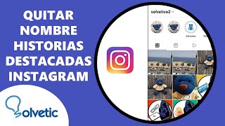 Cómo quitar el nombre de las historias destacadas de Instagram ✅ [upl. by Necyla]