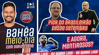 🚨 PADRÃO GUARDIOLA TIME DO DISCÍPULO É O PIOR DO BRASILEIRO HÁ DOIS MESES… CADÊ GABIGOL NO BAHIA [upl. by Haran692]