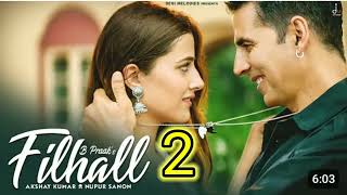 🎶🎵 filhaal songs in hindi download MP3 🎶 Akshay Kumar music love lovefilhal [upl. by Cirek]