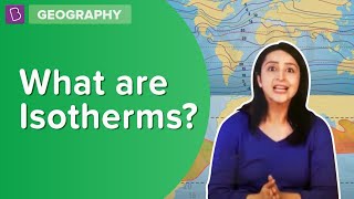 What are Isotherms  Class 7  Geography  Learn With BYJUS [upl. by Oirottiv]