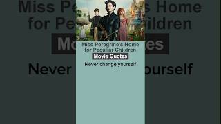 Miss Peregrines Home for Peculiar Children 2016 moviequotes [upl. by Otreblig228]