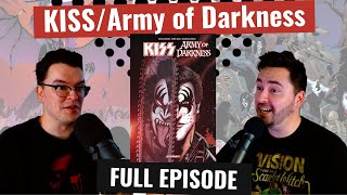 237 KISS  Army of Darkness  Full Episode [upl. by Baruch277]