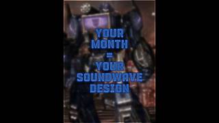 Your Month  Your Soundwaves Design  Transformers  Suggested by rejhongilzene244  edit fyp [upl. by Einahets]