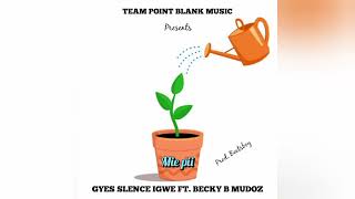 Gyes Slence Igwe  Mie Pii Ft Becky B Official Audio [upl. by Adarbil273]