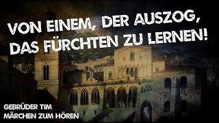 04 Märchen von einem der auszog das Fürchten zu lernen  Märchen der Gebrüder Grimm [upl. by Nehtanoj]