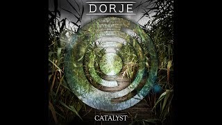 Dorje  Catalyst FULL EP [upl. by Onez556]