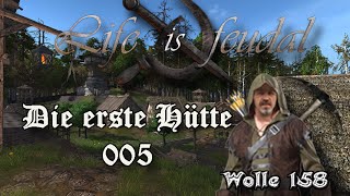 005  Live is Feudal Die erste Hütte [upl. by Rekyr]