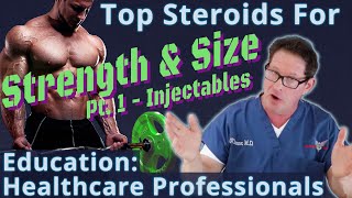 Top Steroids for Strength amp Size  Pt 1  Education for Healthcare Professionals [upl. by Weber]