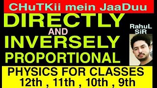 Basic Physics Concept directly and inversely proportional for Classes 12th 11th 10th  9th [upl. by Udella]