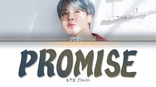 BTS 방탄소년단 JIMIN Promise 약속 Lyrics [upl. by Okiek170]