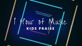 1 Hour of Kids Praise Music [upl. by Lhary514]