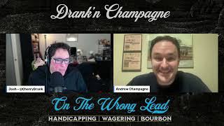 Drankn Champagne Ep 46 Lecomte Stakes and the 2024 Racing Calendar [upl. by Severen]