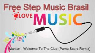 Manian  Welcome To The Club Puma Scorz Remix [upl. by Lefkowitz]