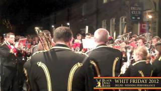 Black Dyke Band  Winning Performance at Delph  Whit Friday 2012 [upl. by Lilia769]