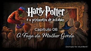 Harry Potter e o Prisioneiro de Azkaban  Capitulo 08  A Fuga da Mulher Gorda [upl. by Fayette237]