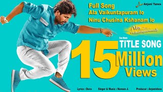 Ala Vaikunthapurramuloo  Ninu Chusina Kshanam loo Fan Mdae Title Track  Anjani Tunes [upl. by Madson]