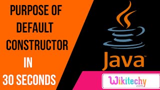 what is the purpose of default constructor in java  core java interview  wikitechycom [upl. by Akeirahs]