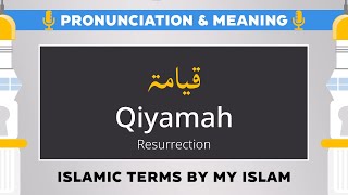 Qiyamah Pronunciation and Meaning  Islamic Terms قیامۃ [upl. by Jaymie]