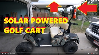 Solar Powered Golf Cart 36V cart amp120 watt panel [upl. by Westlund]