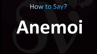 How to Pronounce Anemoi CORRECTLY [upl. by Annaiel631]