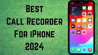 Best Call Recorder For iPhone 2024  iPhone Call Recording Free App [upl. by Ahsyen93]