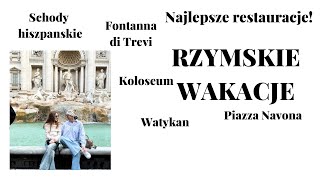 🌟 RZYM NAJWAZNIEJSZE MIEJSCA I NAJLEPSZE RESTAURACJE 🔝WYJAZD RODZINNY❤️💚🤍 [upl. by Liam]