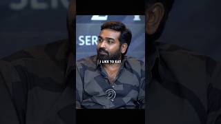 I like to eat Tasty Food because I dont believe in Diet Concept  Vijay Sethupathi [upl. by Ailel]