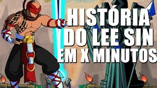 HISTÓRIA DO LEE SIN EM SEI LÁ QUANTOS MINUTOS [upl. by Hirasuna404]