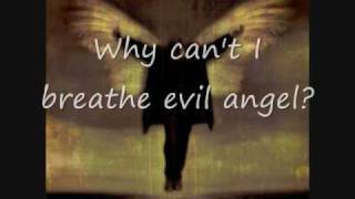 Breaking Benjamin Evil Angel with lyrics [upl. by Antonia209]