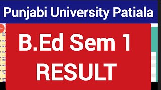 BEd Sem 1 Result Punjabi University Patiala News [upl. by Edny]