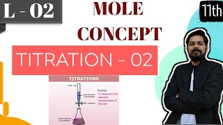 Mole Concept 3 Titration2 ।Class 11 L2  Back Iodimetry  Iodometry  Double titration [upl. by Chard]