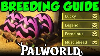 BEST PALWORLD BREEDING GUIDE Ultimate Palworld Breeding Base and Breeding Combination Guide [upl. by Divad]