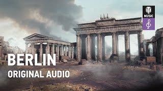 World of Tanks Original Soundtrack Berlin [upl. by Nelubez398]