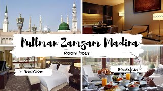 Pullman Zamzam Madina  Executive Suite Room Tour  Stay  Breakfast amp distance to Masjid al Nabawi [upl. by Handal879]