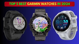 Top 5 BEST Garmin Watches in 2024 GarminWatches2024 BestSmartwatches [upl. by Yenaiv]