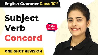 Class 10 English Grammar Subject Verb Concord I Subject Verb Concord One Shot Revision 202223 [upl. by Rafaello]