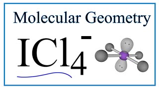 ICl4 Molecular Geometry Bond Angles amp Electron Geometry [upl. by Maryann]