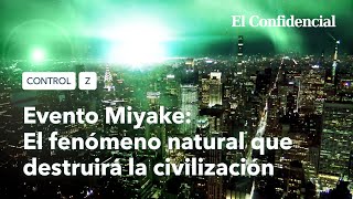 Evento Miyake el fenómeno natural que destruirá la civilización  Control Z Ep1 [upl. by Kubetz]