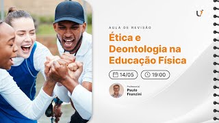 AULA DE REVISÃO  ÉTICA E DEONTOLOGIA NA EDUCAÇÃO FÍSICA [upl. by Peers]