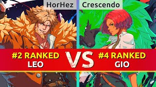 GGST ▰ HorHez 2 Ranked Leo vs Crescendo 4 Ranked Giovanna High Level Gameplay [upl. by Nylesaj514]