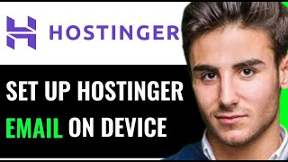 SETUP HOSTINGER EMAIL ON EMAIL APPLICATION IN PHONE [upl. by Sorci373]