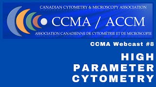 CCMA webcast 8 INTEGRATING HIGH PARAMETER CYTOMETRY INTO AN SRL [upl. by Kelila]