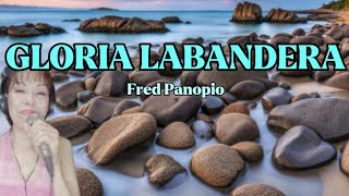 GLORIA LABANDERA Fred Panopio Cover with Lyrics [upl. by Murdock]