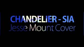 Chandelier  Sia Jesse Mount Cover [upl. by Nivanod470]