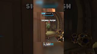 Sigma Push sigma overwatch ow2 gaming overwatchclips [upl. by Yrannav117]