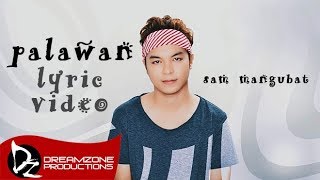 Sam Mangubat  Palawan Official Lyric Video [upl. by Lumbye]