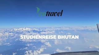 Studienreise Bhutan mit Helmut Köllner [upl. by Oisacin]