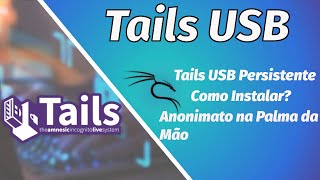 Tails Linux com USB Persistente [upl. by Buyer]