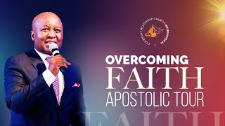 OVERCOMING FAITH l Apostolic Tour 2023 l Live at Pietermaritzburg [upl. by Kile]