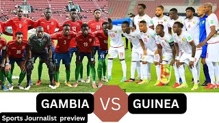 GAMBIA VS GUINEA CONAKRY MATCH PREVIEW [upl. by Okimuk]